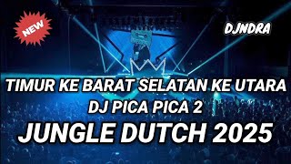 Download lagu DJ PICA PICA 2 TIMUR KE BARAT SELATAN KE UTARA BERJEJER PULAU PULAU JUNGLE DUTCH 2025 FULL BASS !!! mp3