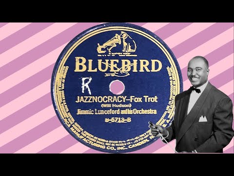 “Jazznocracy” by Jimmie Lunceford and his Orchestra 1934