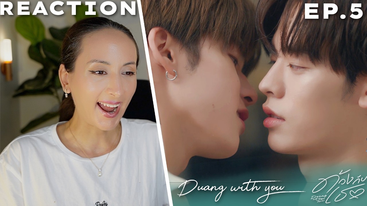 ด้วงกับเธอ | Duang With You Series EP.5 REACTION |  TeeteePor  NorthOtto