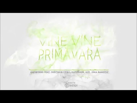 Valera Leovskii feat. Пodtok, Kapushon, Guz si Jăka Banditu' - Vine Vine Primavara!