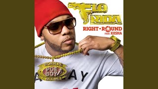 Right Round (feat. Ke$ha)