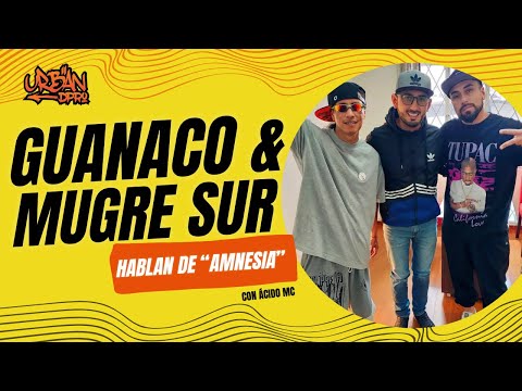 Urban Dpro News  | AMNESIA Lo Nuevo de GUANACO y MUGRE SUR