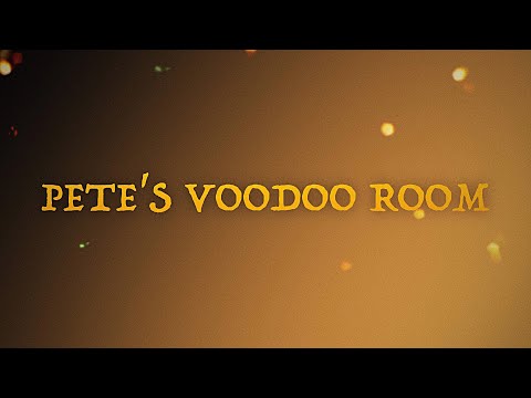 What Happens When You Enter Pete's Voodoo Room?