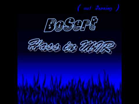 BoSert Hass in Mir / cut Version
