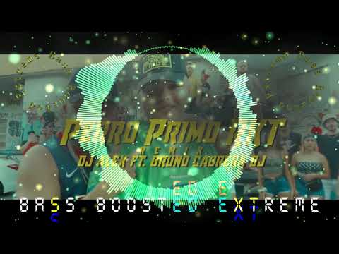 PERRO PRIMO RKT (REMIX)- DJ ALEX FT. BRUNO CABRERA DJ-(BASS BOOSTED)