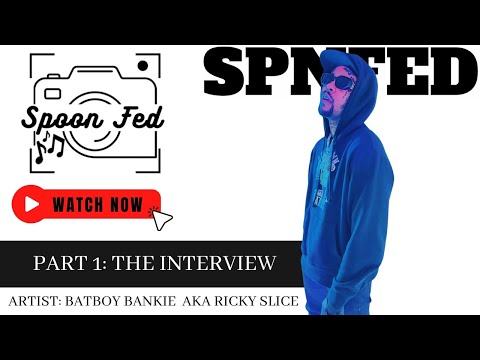 EP. 3 BAT BOY BANKIE AKA RICKY SLICE - PT.1: THE INTERVIEW