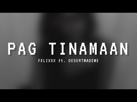 Felixxx - Pag Tinamaan ft. DesertMadeMe (Lyric Video)