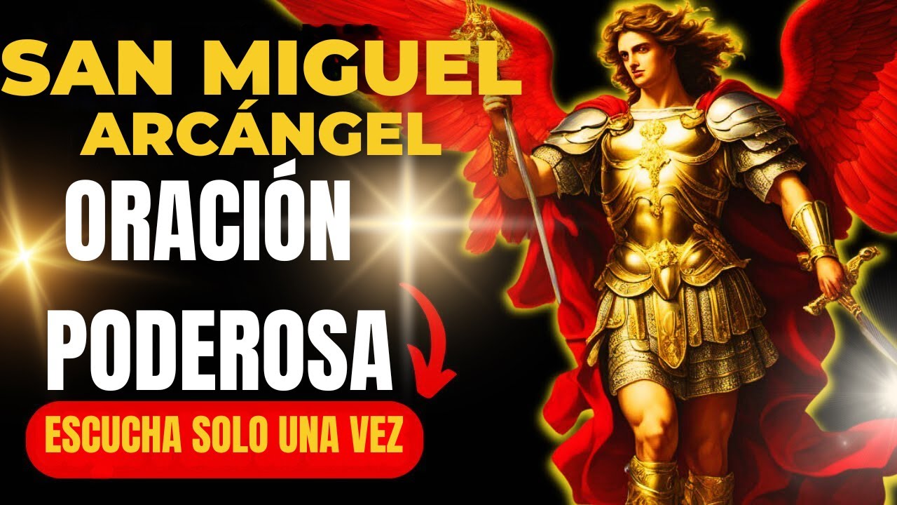 ¡URGENTE! ESTA ES LA ORACIÓN MÁS PODEROSA DE SAN MIGUEL PARA EL COMBATE ESPIRITUAL