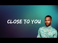 Frank Ocean Close To You Lyrics