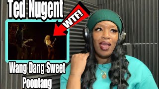 TED NUGENT - Wang Dang Sweet Poontang Live | REACTION BY KSHAVON- First Time Hearing