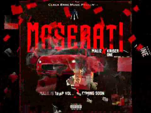 MA$ERATI MALIZ X KRISER ONE