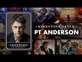 Paul Thomas Anderson Directing Style Explained 7 Ways He Builds Real Characters In Real Worlds