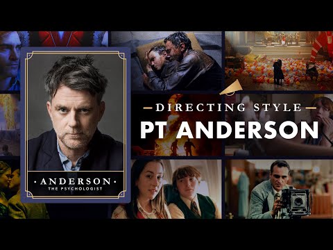 How the Paul Thomas Anderson Style Evolved