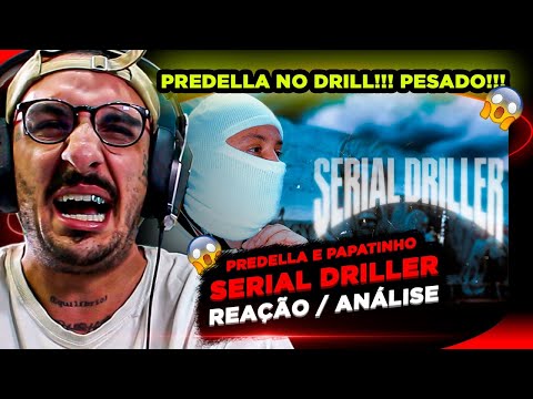 PESADO! PREDELLA E PAPATINHO - SERIAL DRILLER [REAÇÃO/ ANÁLISE]