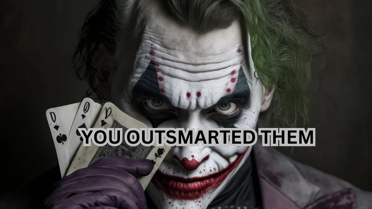 They Played Dirty, You Played Smarter - Joker Motivation (Powerful)