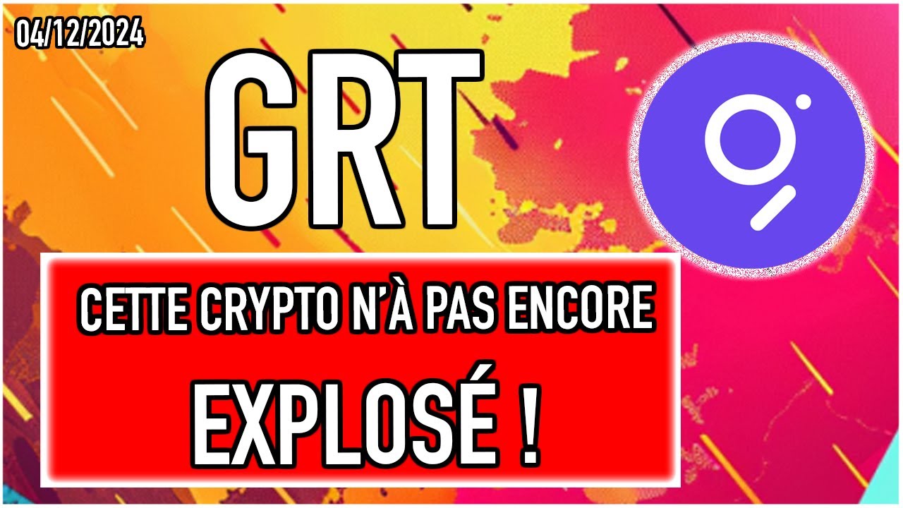 GRT : UNE CRYPTO QUI N'A PAS ENCORE EXPLOSÉE ! 🔥