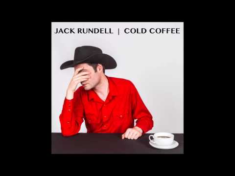 Cold Coffee - Jack Rundell