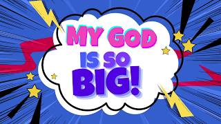 My GOD Is So Big! - Go Fish (Lyric Video)