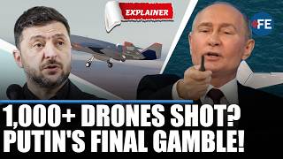 Putin's Final Gamble?Russia Claims 1,000 Drone Intercepts As Ukraine Strikes Deep Behind Enemy Lines