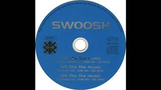 Swoosh - We Like The Music (Progressive House Mix) 1995