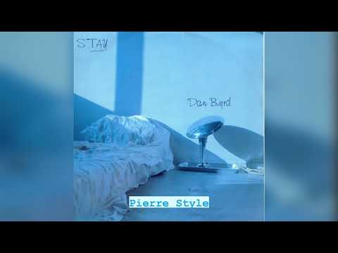 Dan Bryd - STAY (Remix By Pierre Style)