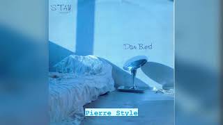 Download lagu Dan Bryd - STAY (Remix By Pierre Style) mp3