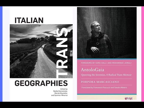 Book Talk: "Italian Trans Geographies" and "Antologaia" (March 22, 2024)