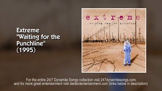 Extreme - Tell Me Something I Don&#39;t Know [Track 3 from Waiting for the Punchline] (1995)