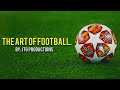 The Art of Football