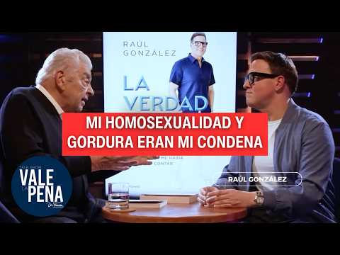 “My Homosexuality and Fatness Were My Sentence” - Raúl González