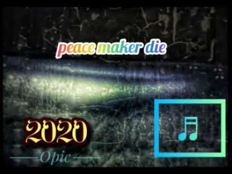 Peace Maker Die video