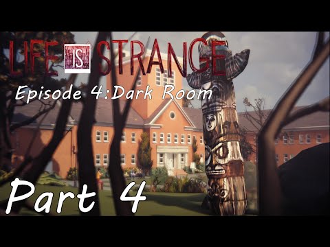 Life Is Strange Episode 4: Dark Room pt 4 - Back to Blackwell Academy