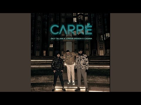 Carre (feat. Junior Hassen & Catani)