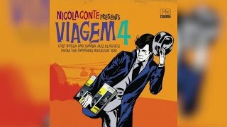 Nicola Conte - presents Viagem Vol 4 (Full Album Stream)