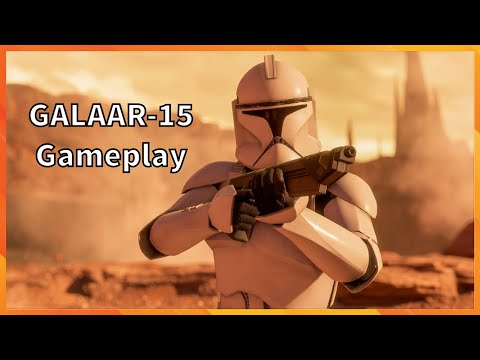 GALAAR-15 Gameplay Star Wars Battlefront Gameplay Rework