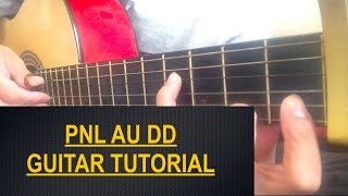 PNL au DD  guitar Tutorial Easy ( Exact notes ) || facile y  apprendre