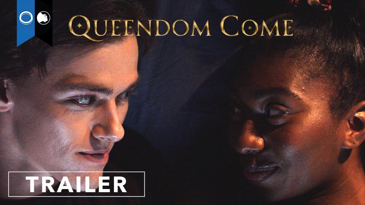 Queendom Come | Official Trailer | Fantasy | Drama