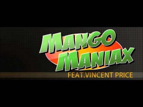 Mango Maniax feat. Vincent Price