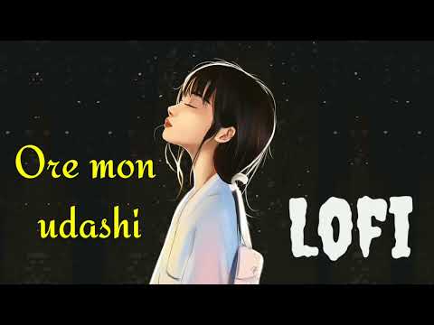 Ore Mon Udashi [ Slowed+Reverb ] Arijit Singh | Bengali New Sad Song | Lofi New Sad