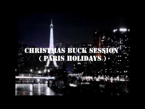 Soulfabex  | Christmas Buck Session  ( Paris Holidays )