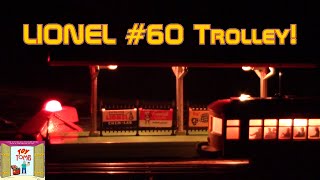 Lionel #60 Trolley!