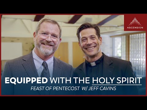"Receive the Power & Freedom of the Holy Spirit" — Jeff Cavins on the Feast of Pentecost