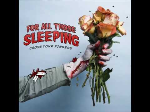 For All Those Sleeping - Cross Your Fingers (Full Album)