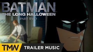 Batman: The Long Halloween, Part Two - Official Trailer Music | Reinforcements by Rareform Audio