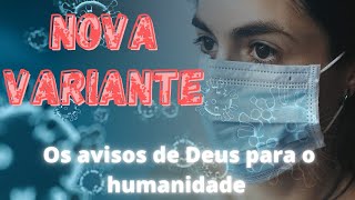 NoVa VaRiAnte e os avisos de DEUS #covid19 #omicron #omicrom