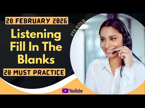 PTE Listening Fill in the Blanks - FEBRUARY 2026 - MUST PRACTICE
