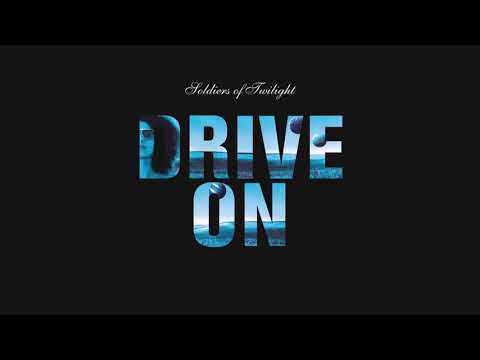 Soldiers of Twilight - Drive On (Radio Edit)