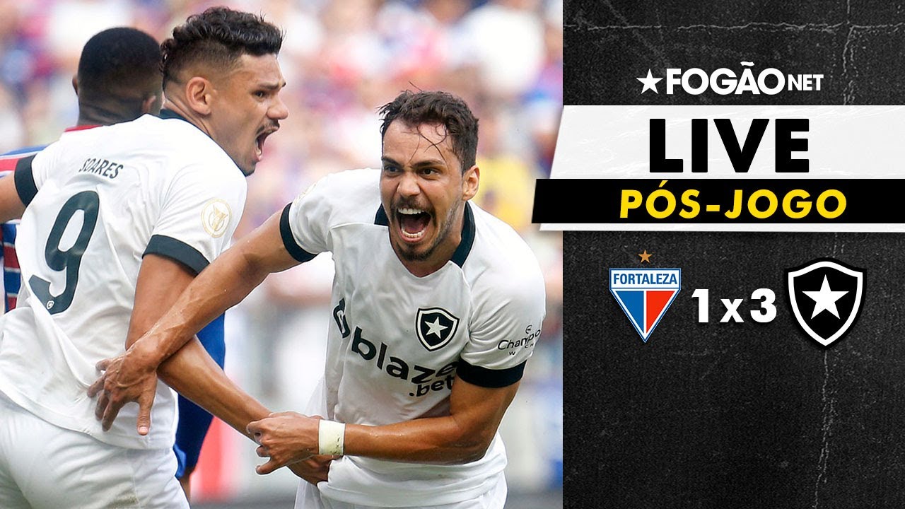 LIVE | Pós-jogo da grande vitória do Botafogo sobre o Fortaleza na Arena Castelão