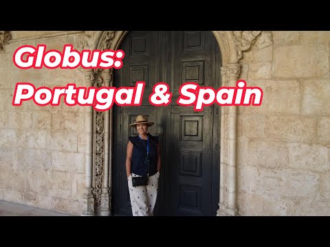 Globus Portugal & Spain Tour 2025 11 Days Portugal, France Spain #globus
