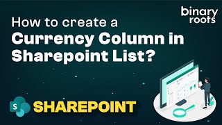 How To Create A Currency Column In SharePoint List | Microsoft SharePoint List Column Types